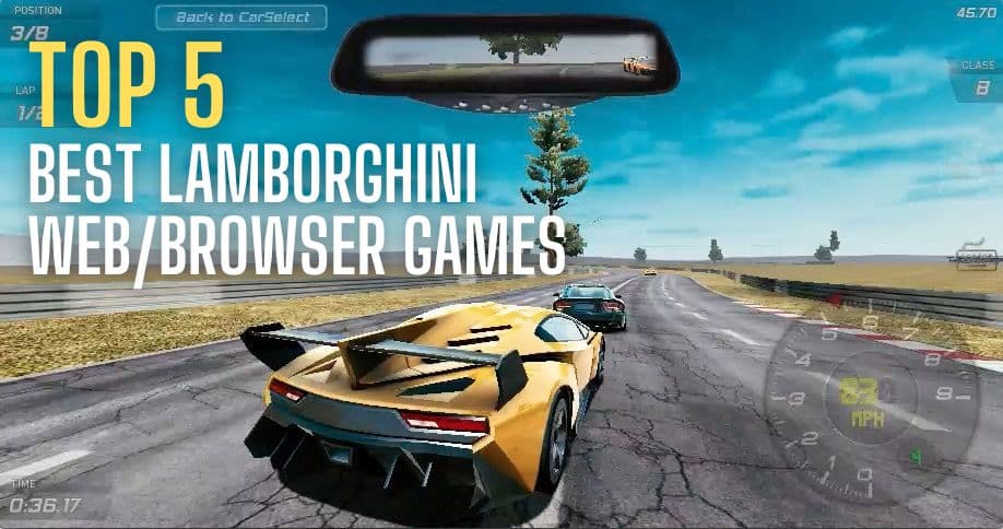5 Best Online Games With Lamborghinis 13 Top 5 best lamborghini web games
