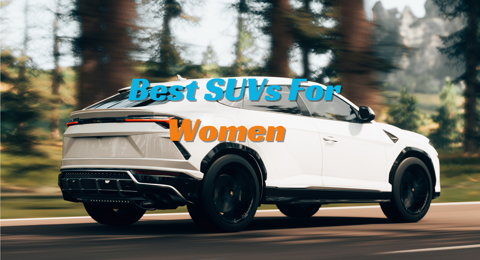 Best SUVs For Women